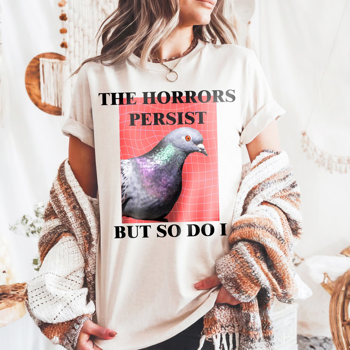 Pigeon Shirt-The Horrors Persist But So Do I Vintage Pigeon Shirt- Funny Unhinged Feral Pigeon Meme Shirt, Shirts That Go Hard